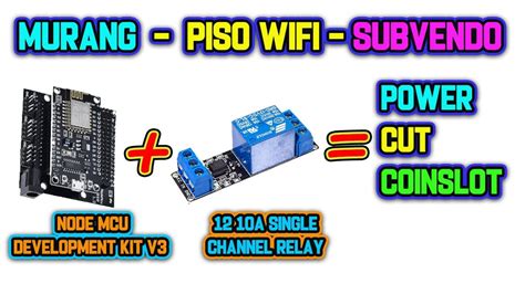 Paano Gumawa ng Piso WiFi Wireless Sub Vendo with Relay for .